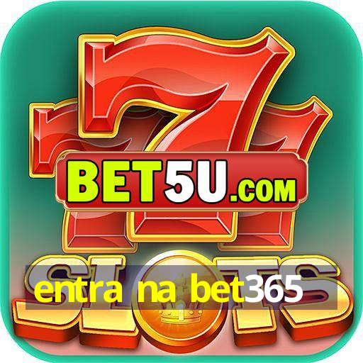 entra na bet365